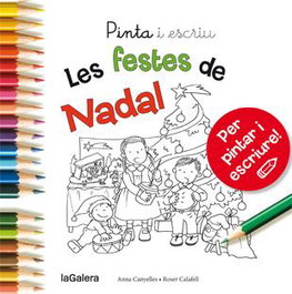 Pinta i escriu les festes de Nadal, A. Canyelles, R. Calafell - LA GALERA
