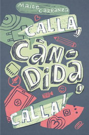 CALLA, CANDIDA, CALLA!, Maite Carranza - CRUILLA