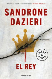 DEBOLSILLO El Rey (Colomba y Dante 3), Sandrone Dazieri