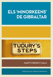Els 'Minorkeens' de Gibraltar, Martí Crespo I Sala - ABADIA DE MONTSERRAT