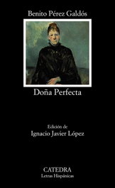 CATEDRA, DOÑA PERFECTA, Benito Pérez Galdós - CATEDRA