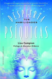 Despierta tus habilidades psíquicas, Lisa Campion - OBELISCO EDICIONES
