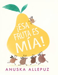 ANDANA, ¡ESA FRUTA ES MÍA!