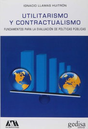 GEDISA EDITORIAL UTILITARISMO Y CONTRACTUALISMO: FUNDAMENTOS PARA EVALUACION