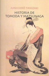 Historia de Tomoda y Matsunaga, Junichiro Tanizaki - AMARANTO EDITORES, S.L.