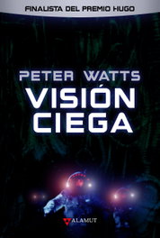 Alamut Visión ciega, Peter Watts - Alamut Bibliopolis Slu