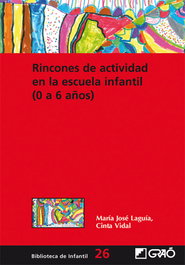 GRAO, Rincones de la actividad en la escuela infantil (0-6 años)