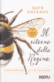 Il ritorno della regina, Dave Goulson - ULRICO HOEPLI
