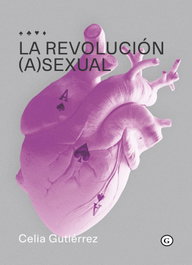 La revolución (a)sexual, Celia Gutiérrez - EGALES S.L.