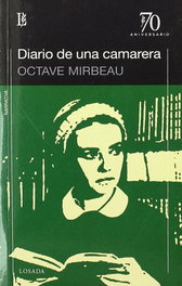 LOSADA DIARIO DE UNA CAMARERA.(70 ANIVERSARIO), Octave Mirbeau - LOSADA