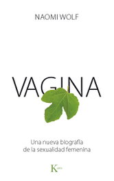 Vagina, Naomi Wolf - KAIROS