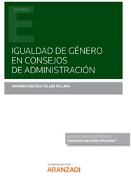 ARANZADI, Igualdad de género en Consejos de Administración (Papel + e-book) - Janaína Heloísa Telles de Lima