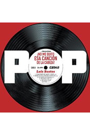 Pop. ¡No Me Quito Esa Cancion de La Cabeza!