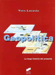 Geopolitica la larga historia del presente, Yves Lacoste - SINTESIS EDITORIAL