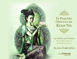 El pequeño oráculo de Kuan Yin, Alana Fairchild - GUY TREDANIEL