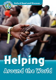 Oxford Read and Discover 6. Helping Around the World MP3 Pac, Sarah Medina - OXFORD UNIVERSITY PRESS