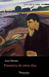 VALPARAISO, Presencia de otros días - Juan Montes