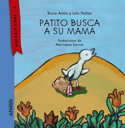 ANAYA, Patito busca a su mamá - VV.AA.