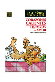 Ediciones La Cupula, S.L. Corazones Calientes (2ª Edición) Ralf König