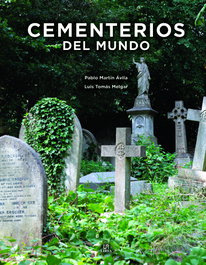 Cementerios del Mundo, Pablo Martín Ávila - LIBSA