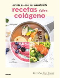BLUME, RECETAS CON COLÁGENO, SÉVERINE AUGÉ - BLUME