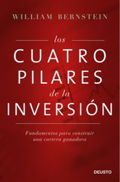 Los cuatro pilares de la inversión, William Bernstein - Deusto