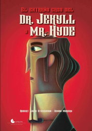 UNALUNA EL EXTRAÑO CASO DEL DR. JEKYLL Y MR. HYDE, Robert Louis Stevenson; Simon Moregu