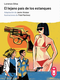 El lejano país de los estanques, Lorenzo Silva - LECTURIA