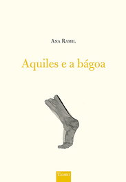 FAKTORIA K DE LIBROS, Aquiles e a bágoa, Ana Ramil - TAMBO
