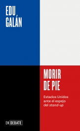 Debate, Morir de pie, Edu Galan - Debate