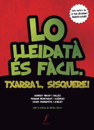 FONOLL EDITORIAL, Lo lleidatà es fàcil. Txarra´l, sisquere!