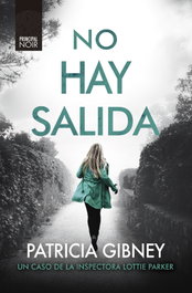 No hay salida, Patricia Gibney - PRINCIPAL DE LOS LIBROS