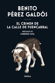 SIRUELA, El crimen de la calle de Fuencarral, Benito Pérez Galdós - SIRUELA