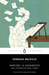 Bartleby, el escribiente, Herman Melville - PENGUIN CLASICOS