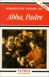 Abba, Padre. Para alabanza de tu gloria, Bonaventure Perquin O.P. - RIALP