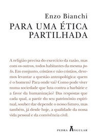 Para uma ética partilhada, Enzo Bianchi - PEDRA ANGULAR