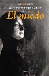 El miedo, Guy de Maupassant - ENEIDA
