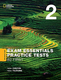 NATIONAL GEOGRAPHIC LEARNING Exam Essentials: Cambridge B2 First Practice Test 2 without key (2020)