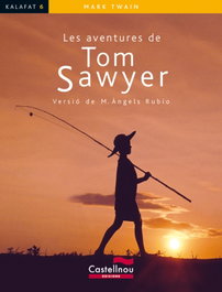 CASTELLNOU EDICIONS, Les aventures de Tom Sawyer - Mark Twain