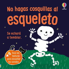 USBORNE, No hagas cosquillas al esqueleto, Sam Taplin - USBORNE