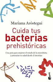 BOOKET, Cuida tus bacterias prehistóricas - Mariana Aróstegui