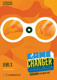 CAMBRIDGE, Game Changer English for Spanish Speakers Workbook with Digital Pack Level 3, Liz Walter - CAMBRIDGE