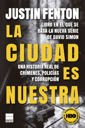 La ciudad es nuestra, Justin Fenton - PRINCIPAL DE LOS LIBROS