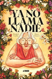 Astisendo Grupo Editorial, S.L. Ya no llama nadie