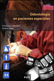 Odontología en pacientes especiales, Francisco Silvestre - UNIVERSITAT VALENCIA
