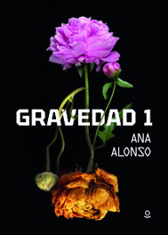 Gravedad 1, Ana Isabel Conejo Alonso - LOQUELEO