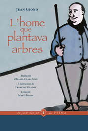 L'home que plantava arbres, Jean Giono - VIENA