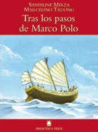 TEIDE Biblioteca Teide 019 - Tras los pasos de Marco Polo