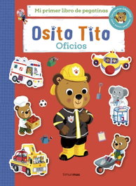 TIMUN MAS, Osito Tito. Mi primer libro de pegatinas. Oficios