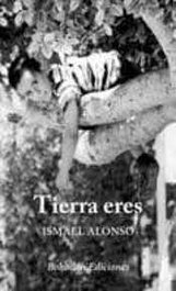 Tierra eres, Ismael Alonso Álvarez - BOHODON